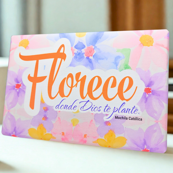 Cuadro: Florece donde Dios te plante