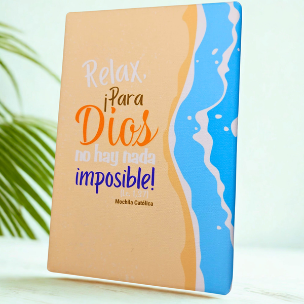 Cuadro: Relax, ¡Para Dios no hay nada imposible!