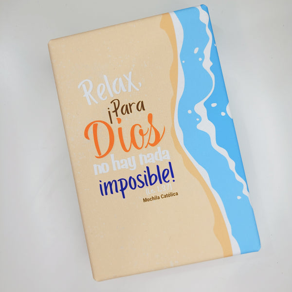 Cuadro: Relax, ¡Para Dios no hay nada imposible!
